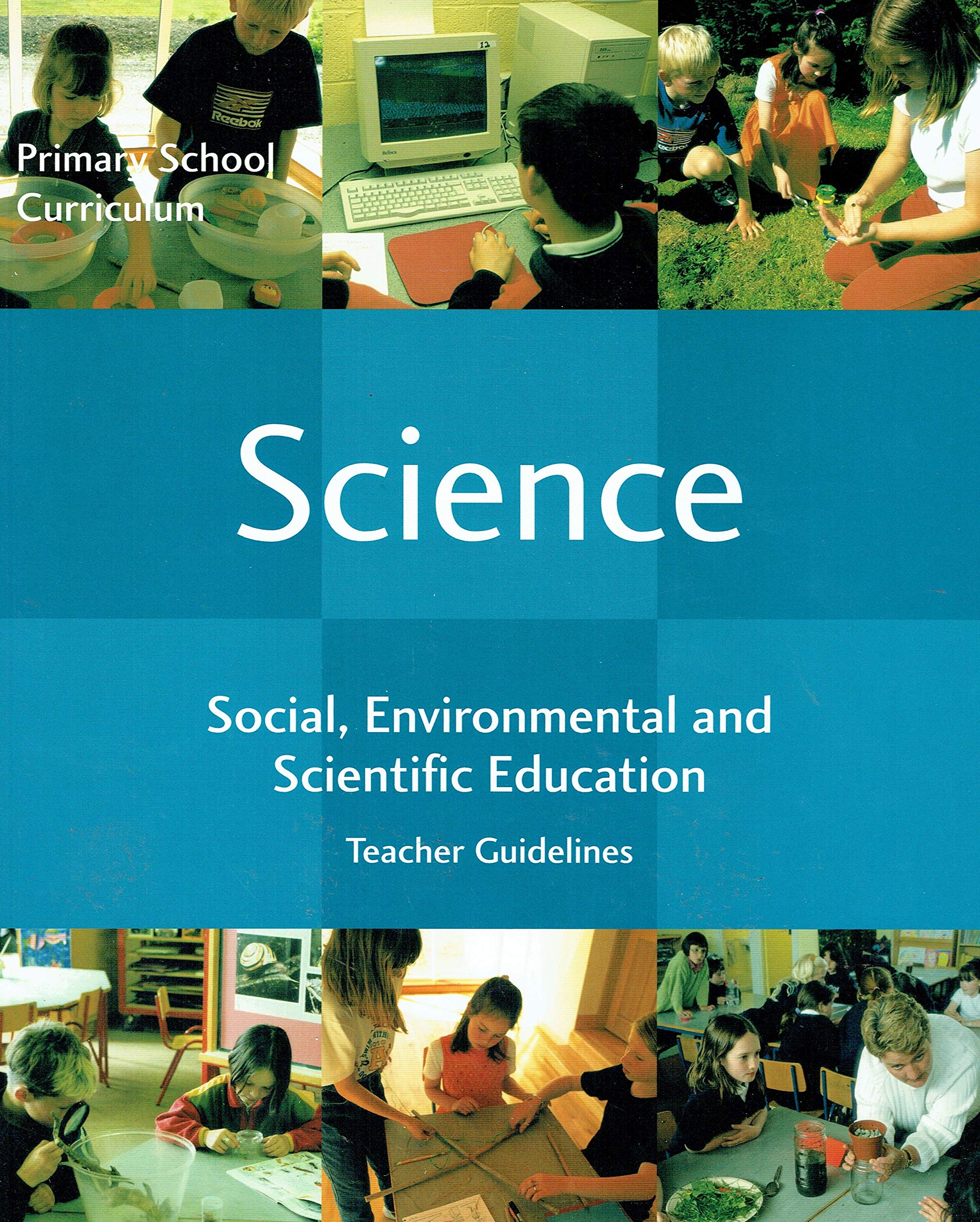 Science: Social, environmental and scientific education : teacher guidelines