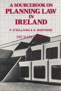Source Book on Planning Law in Ireland