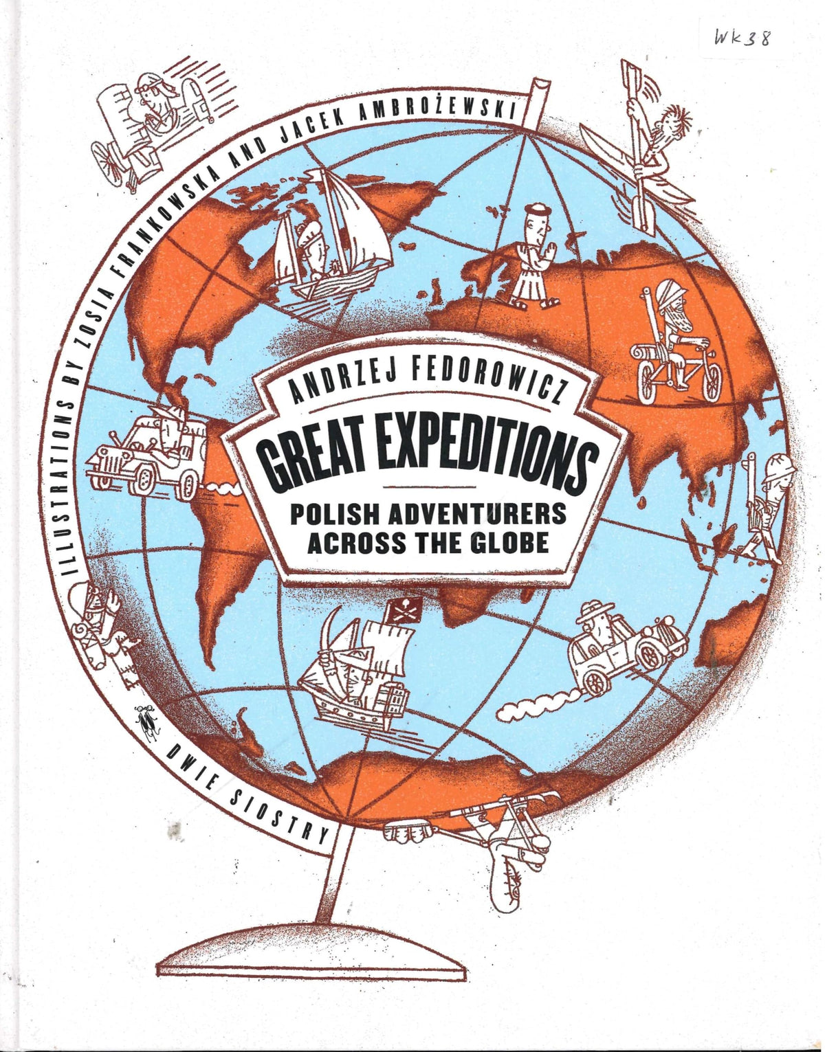 Great Expeditions: Polish Adventurers Across the Globe
