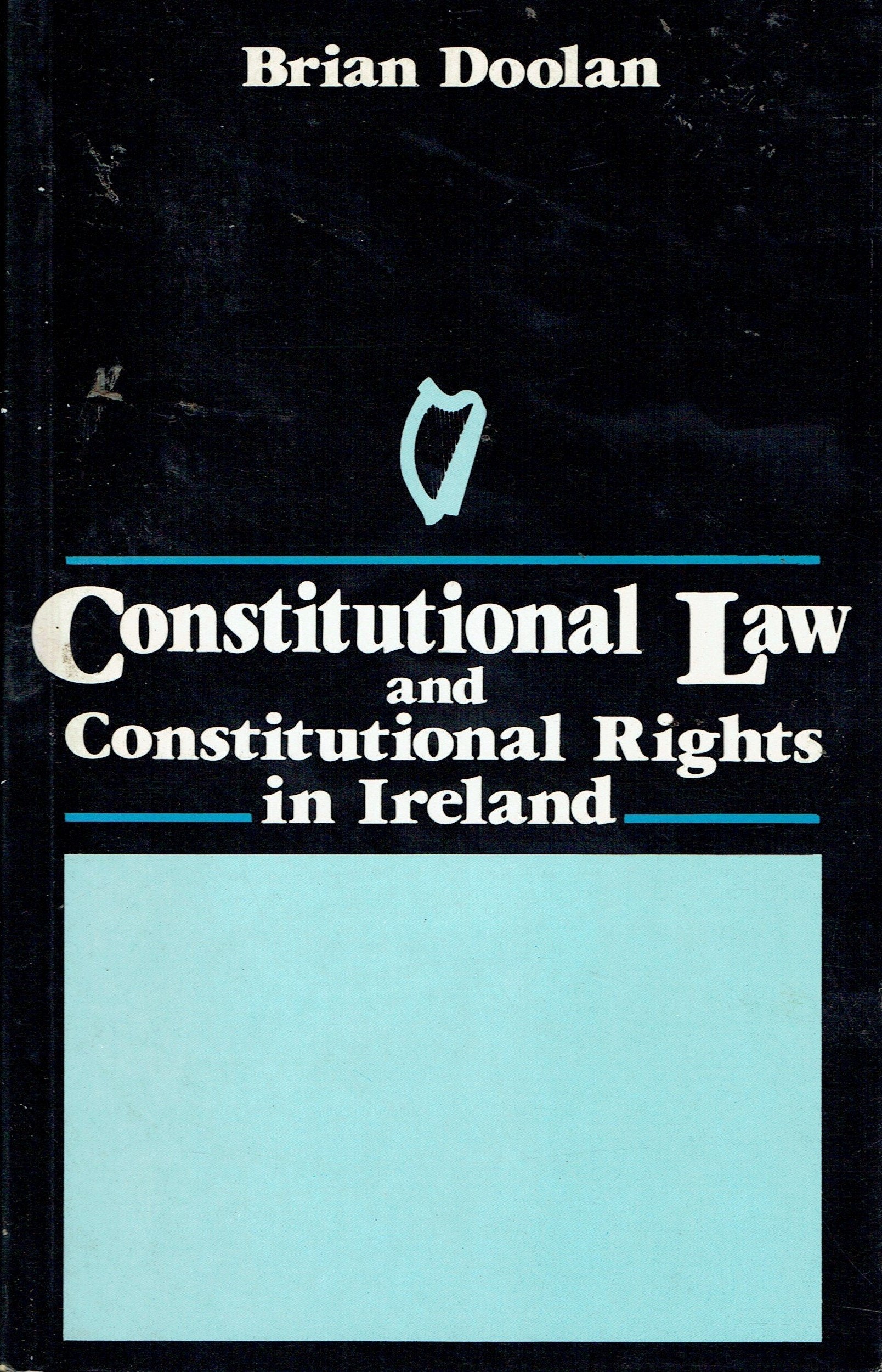 Constitutional Law and Constitutional Rights in Ireland