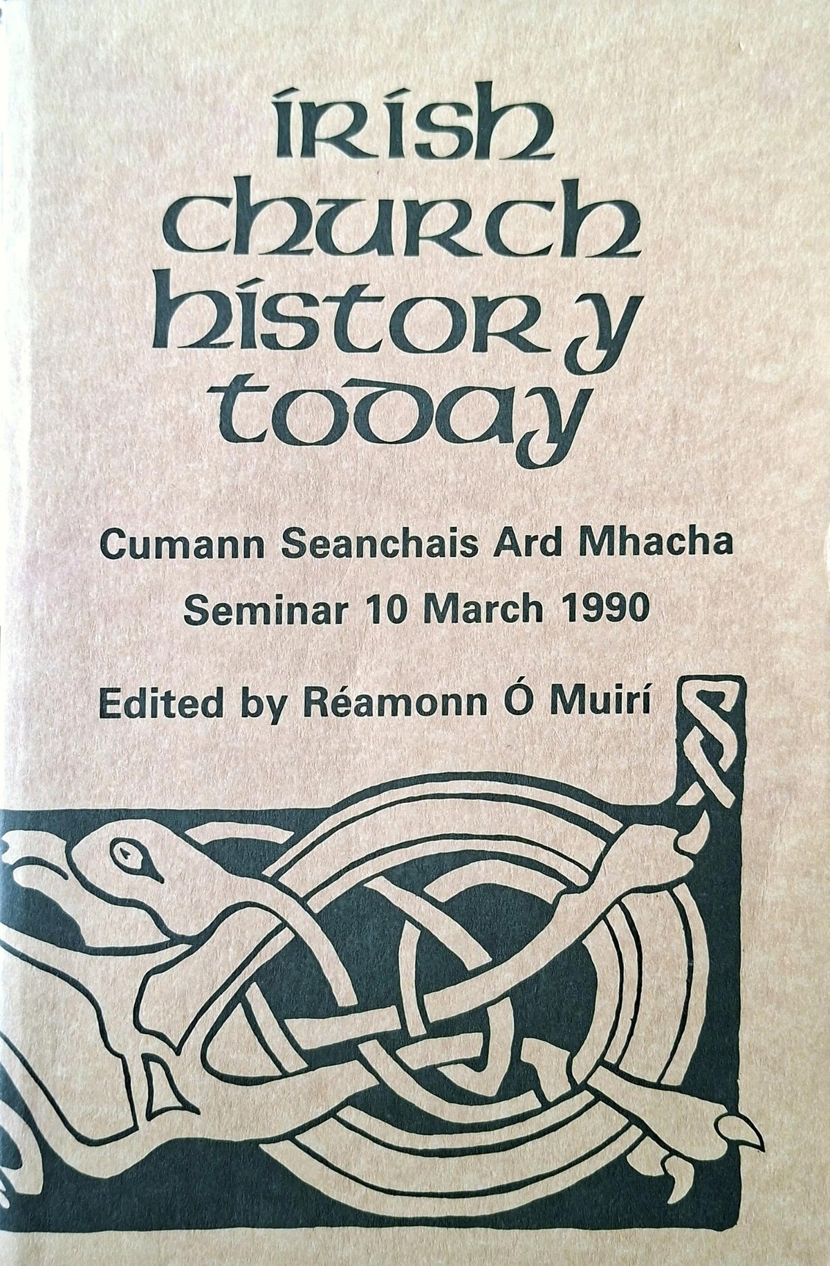 Irish Church History Today: Seminar 10 March 1990