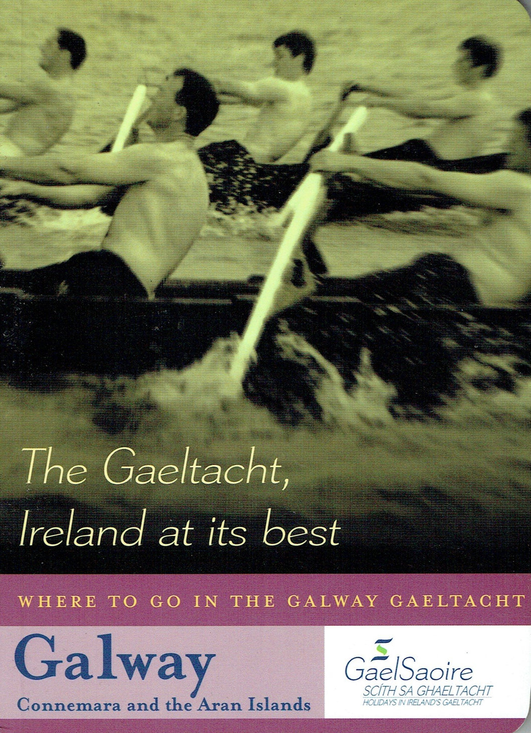The Gaeltacht: Ireland at its Best - Where to go in the Galway Gaeltacht. Galway - Connemara and the Aran Islands