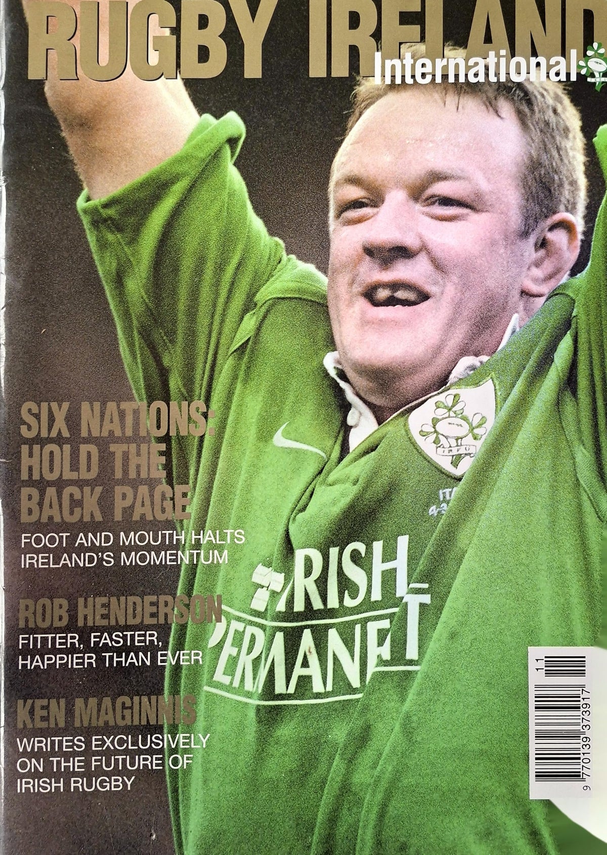 Rugby Ireland International magazine, Vol 2 Issue 11, March 2001 (official magazine of the IRFU): foot and mouth halts the Six Nations; Rob Henderson, Declan Kidney, Graham Henry, Ken Maginnis