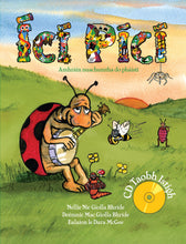 Load image into Gallery viewer, Ici Pici: Newly Composed Fun Songs for Children in the Irish Language. Amhrain Nuachumtha do Phaisti