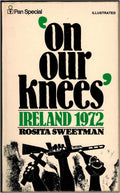 On Our Knees: Ireland 1972