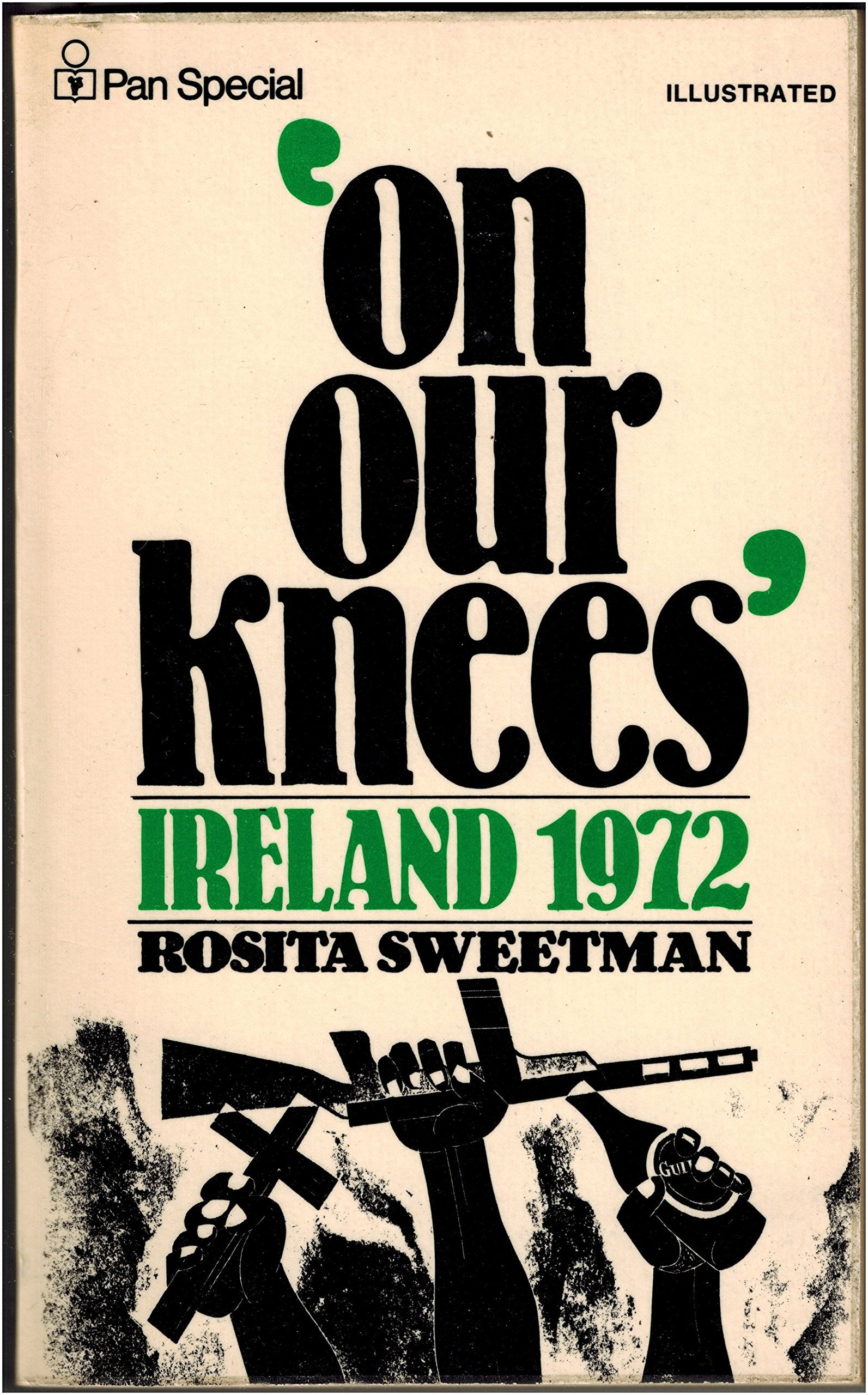 On Our Knees: Ireland 1972