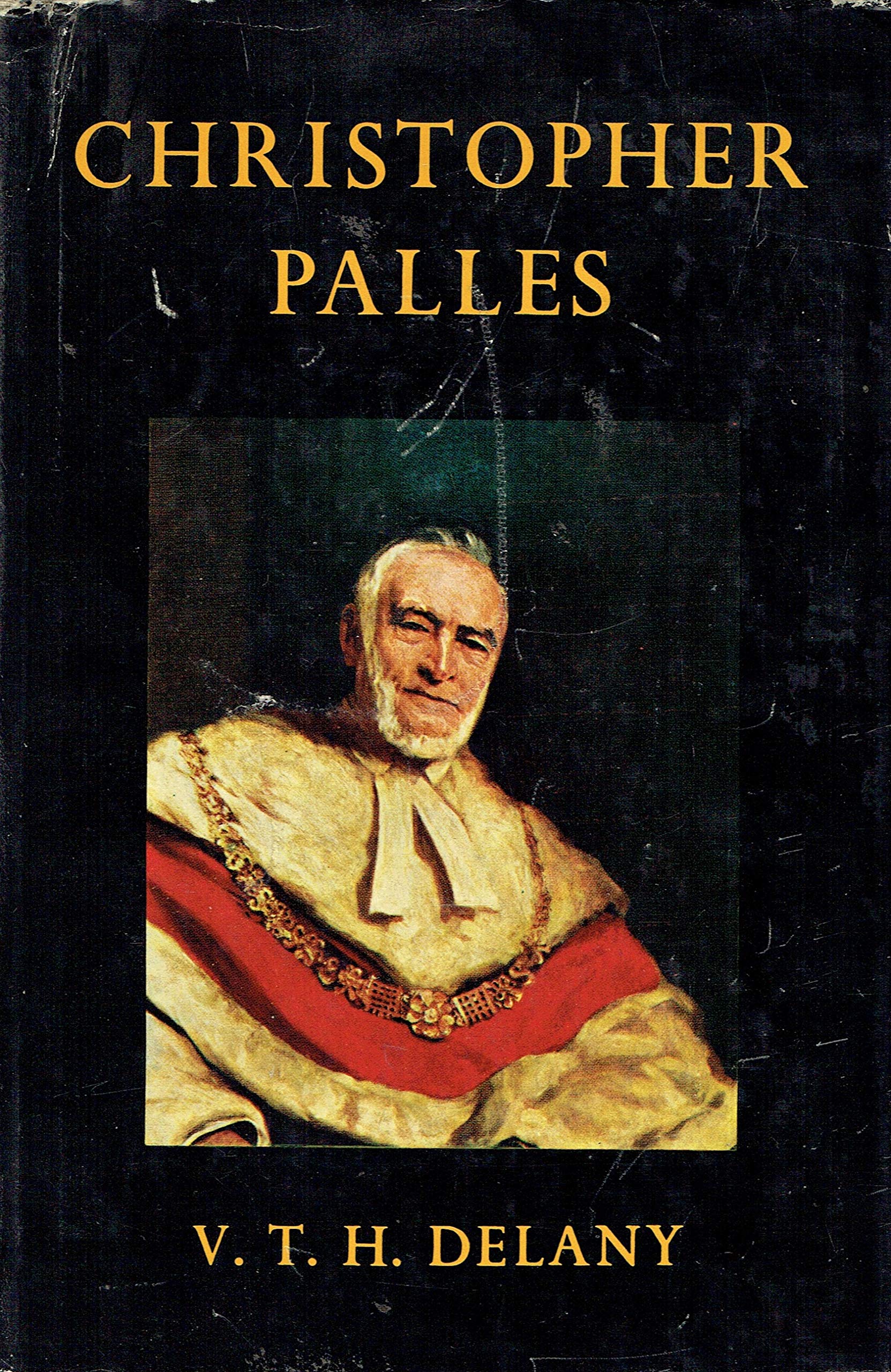 Christopher Palles, Lord Chief Baron of Her Majesty's Court of Exchequer in Ireland, 1874-1916: His life and times