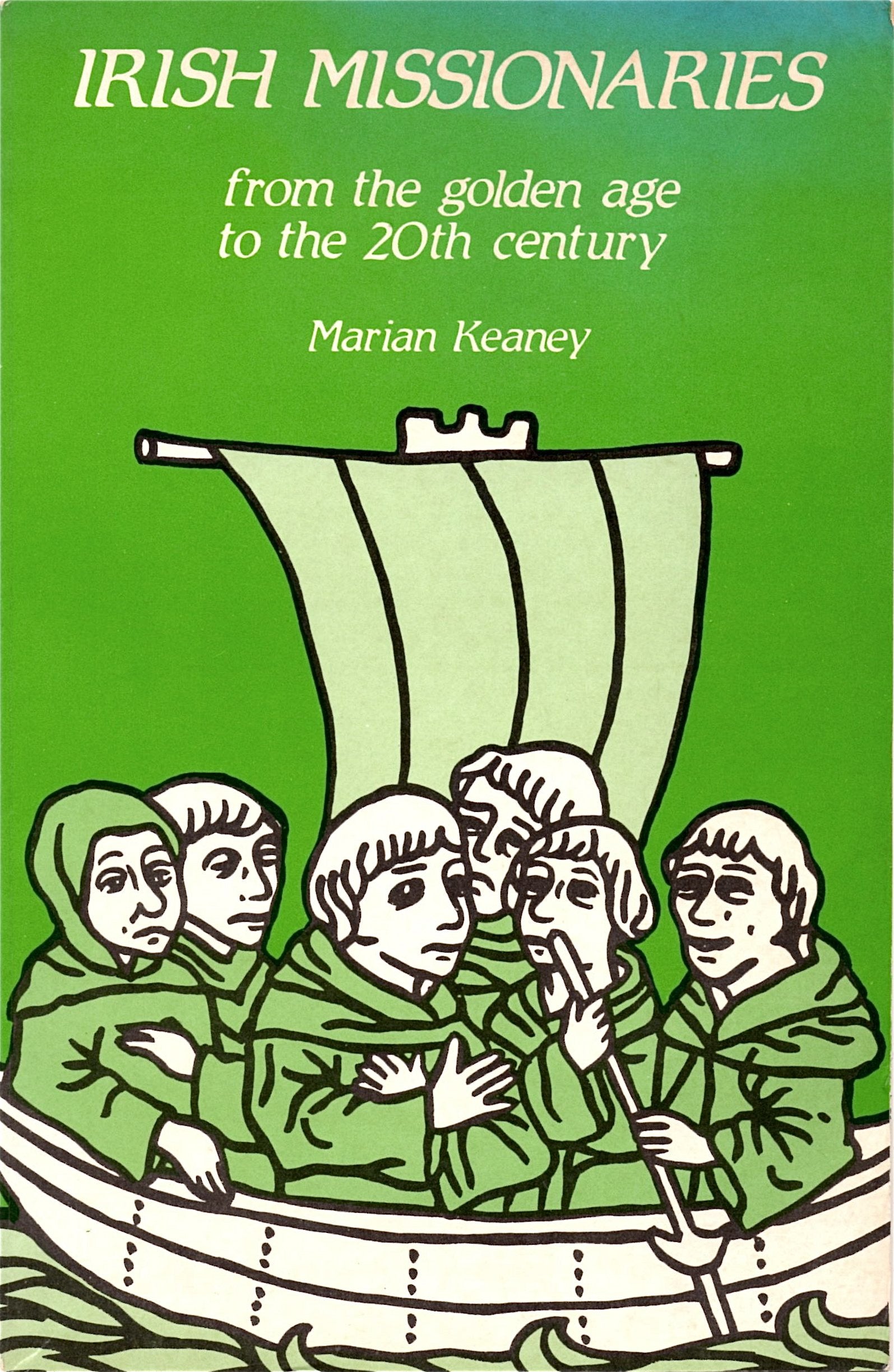 Irish Missionaries from the Golden Age to the Twentieth Century