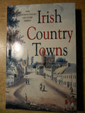 Irish Country Towns (Thomas Davis Lecture S.)