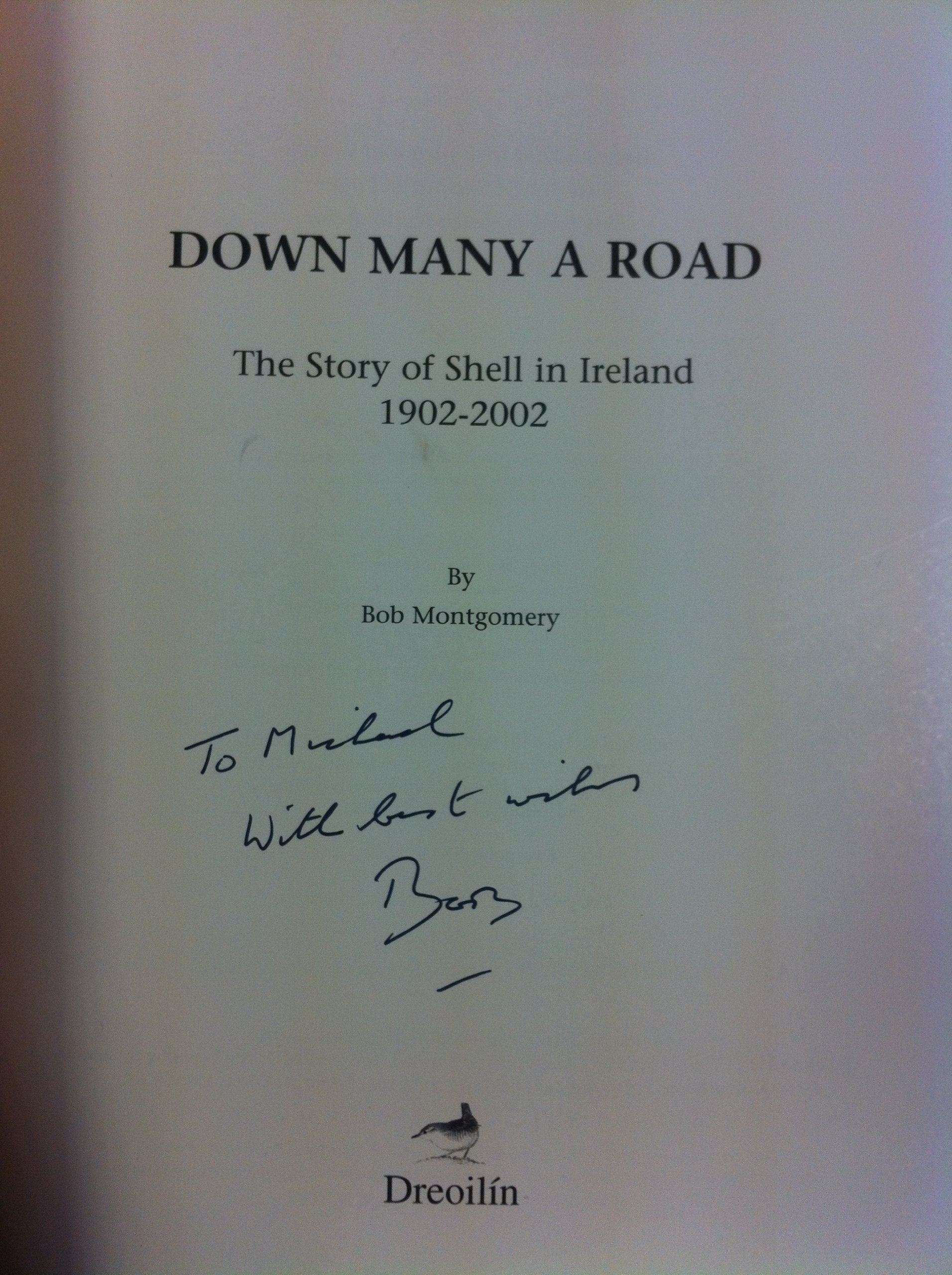 Down Many A Road: The Story of Shell in Ireland 1902-2002