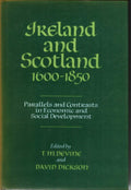 Ireland and Scotland, 1600-1850: Parallels and Contrasts in Economic and Social Development