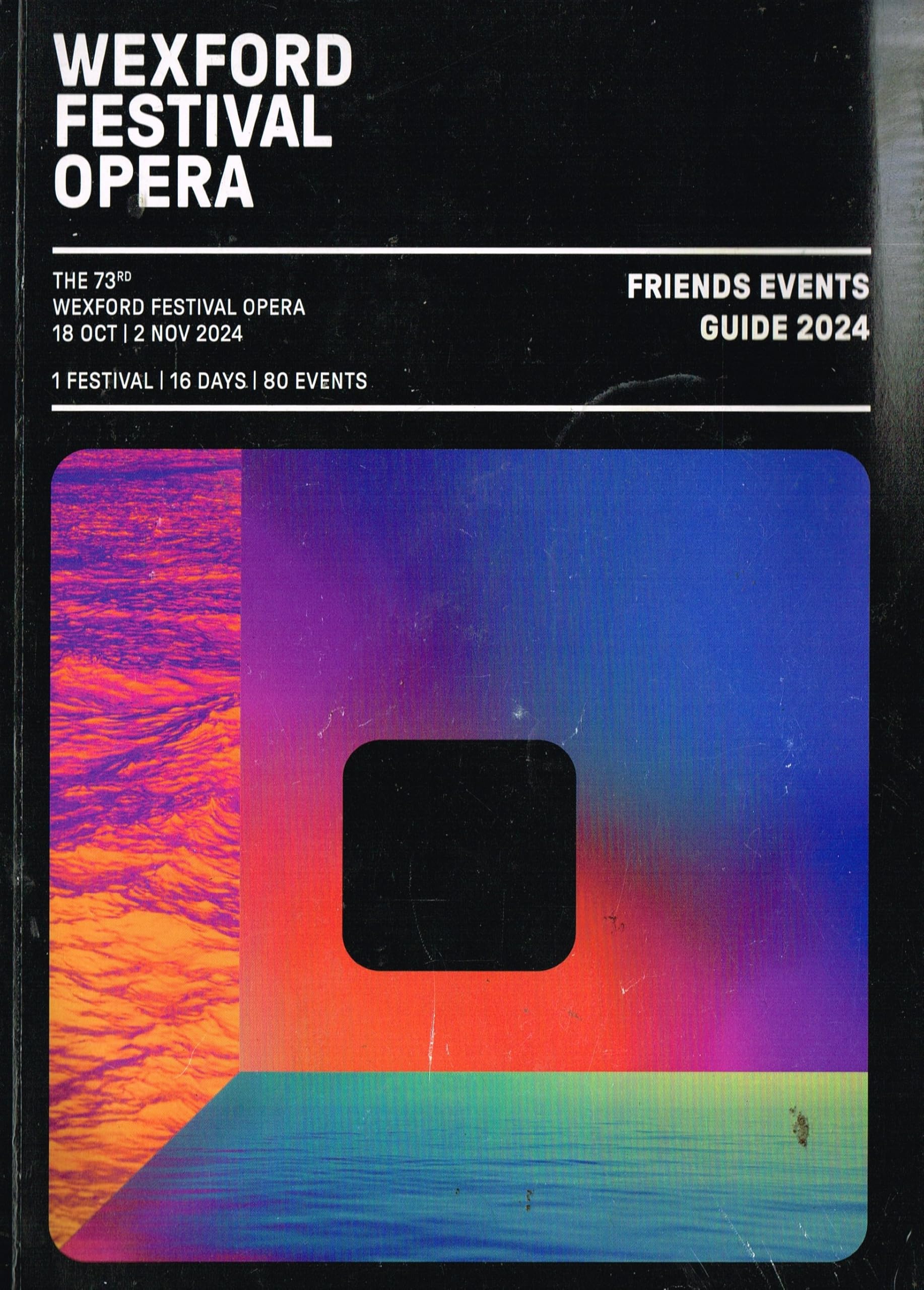 Wexford Festival Opera: Friends Events Guide 2024