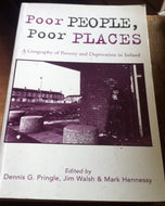 Poor People, Poor Places: A Geography of Poverty and Deprivation in Ireland