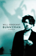 Bunnyman: A Memoir: The Sunday Times bestseller - Will Sergeant