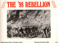 The '98 Rebellion, Education Facsimiles 81-100 (Education Facsimile Series)