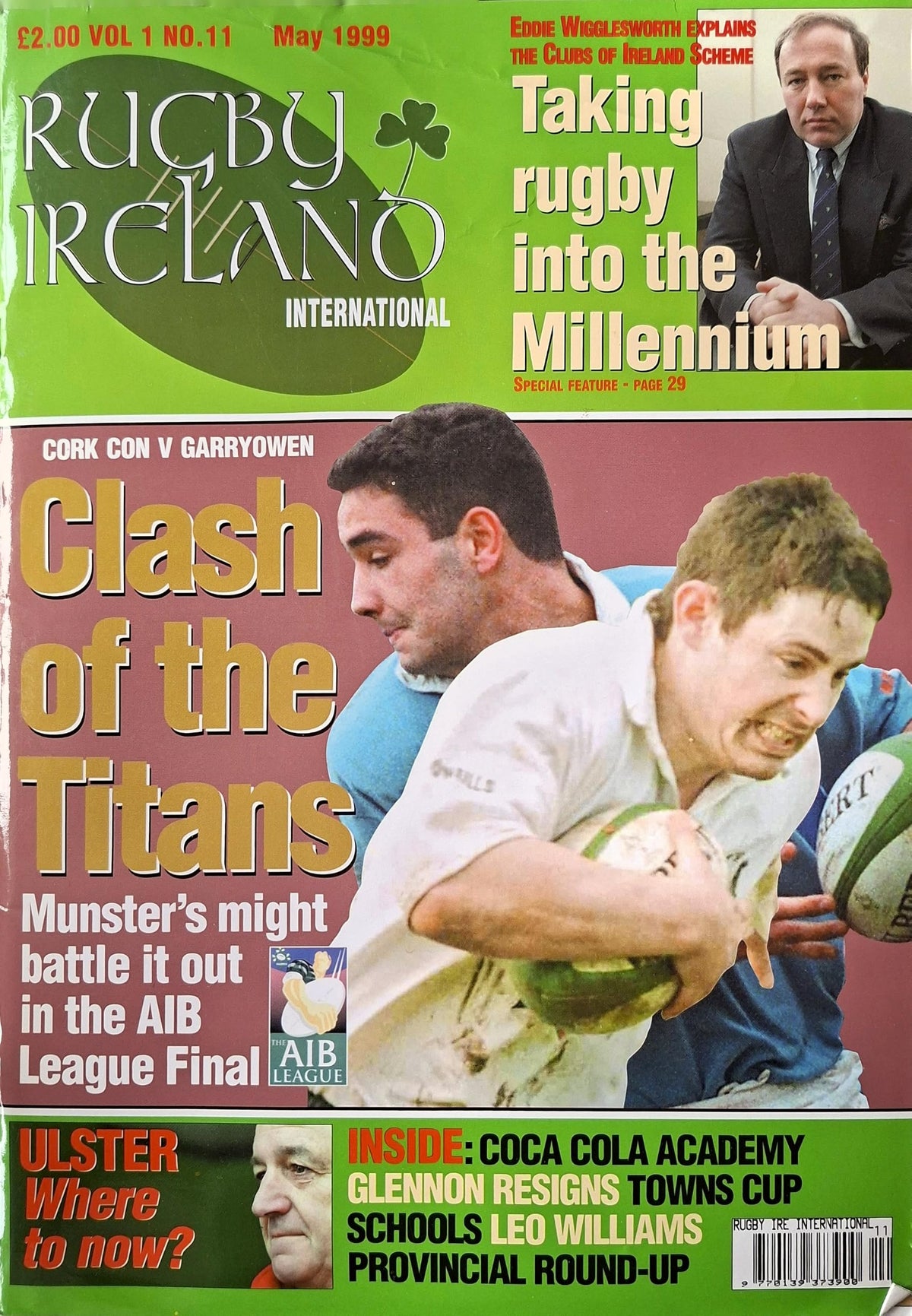 Rugby Ireland International magazine, Vol 1 No 11, May 1999: Cork Con v Garryowen – Clash of the Titans in the AIB League Final; Mike Ruddock, Glennon resigns, Ulster, Towns Cup