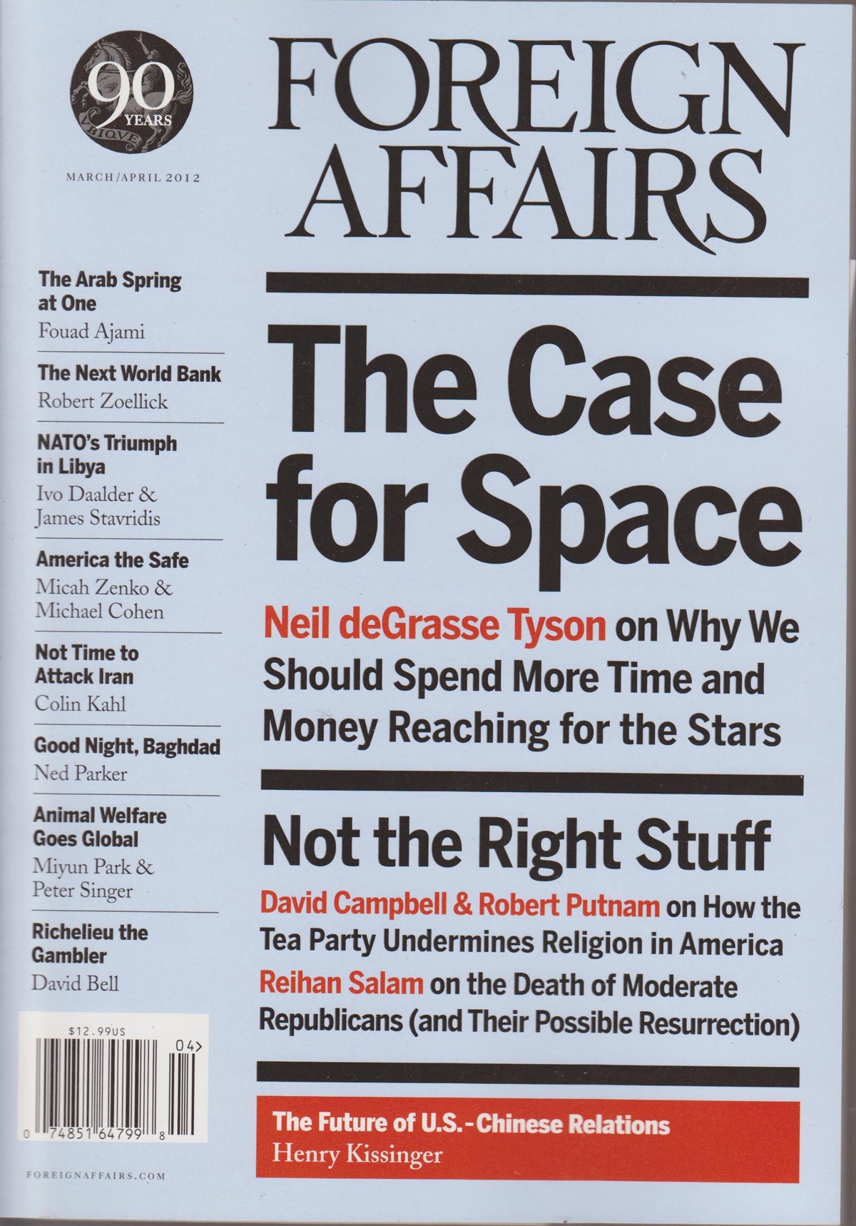 Foreign Affairs magazine, March/April 2012, Vol 91 No 2 (90th anniversary): The Case for Space – Neil deGrasse Tyson; Henry Kissinger on US-China, Fouad Ajami, Robert Zoellick, Colin Kahl on Iran