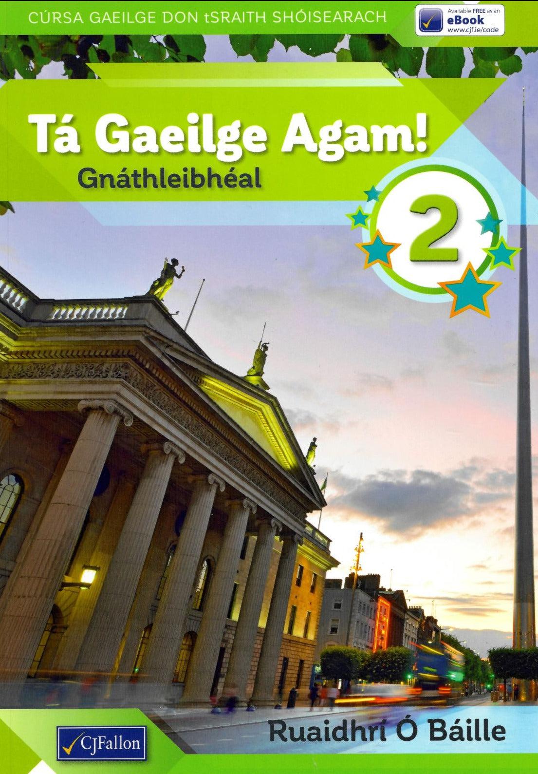 Tá Gaeilge Agam! 2 - Gnáthleibhéal - Leabhar Gníomhaíochta