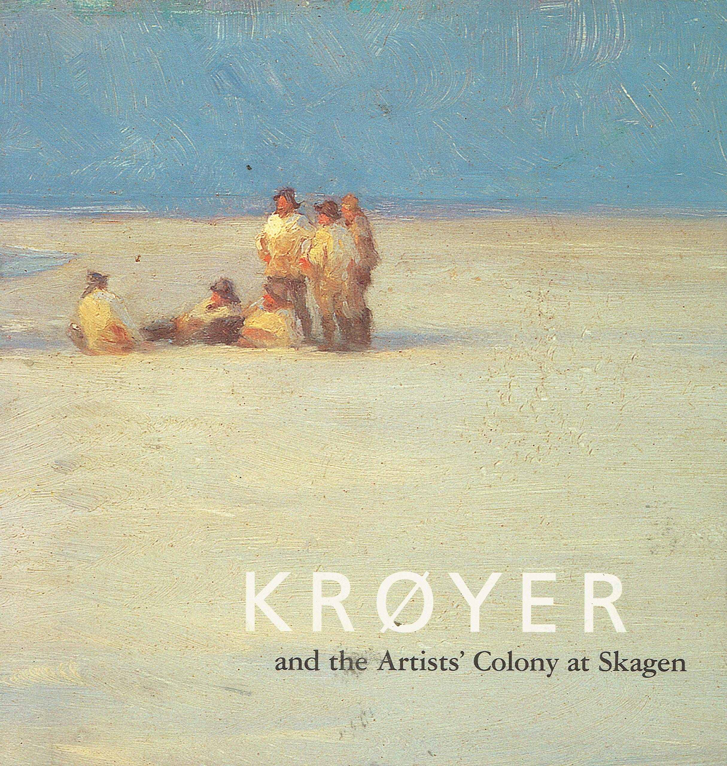 Kroyer and the Artists' Colony at Skagen