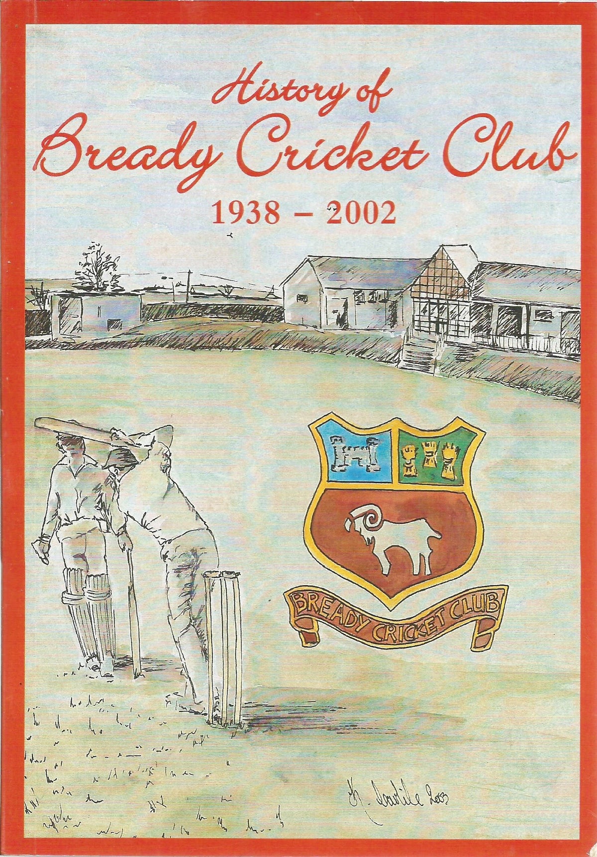 History of Bready Cricket Club 1938 - 2002