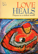 Love Heals: Prayers in a Violent World