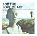 For the Love of Art: The Kelly Collection