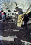 Building on the Past - Urban Change and Archaeology