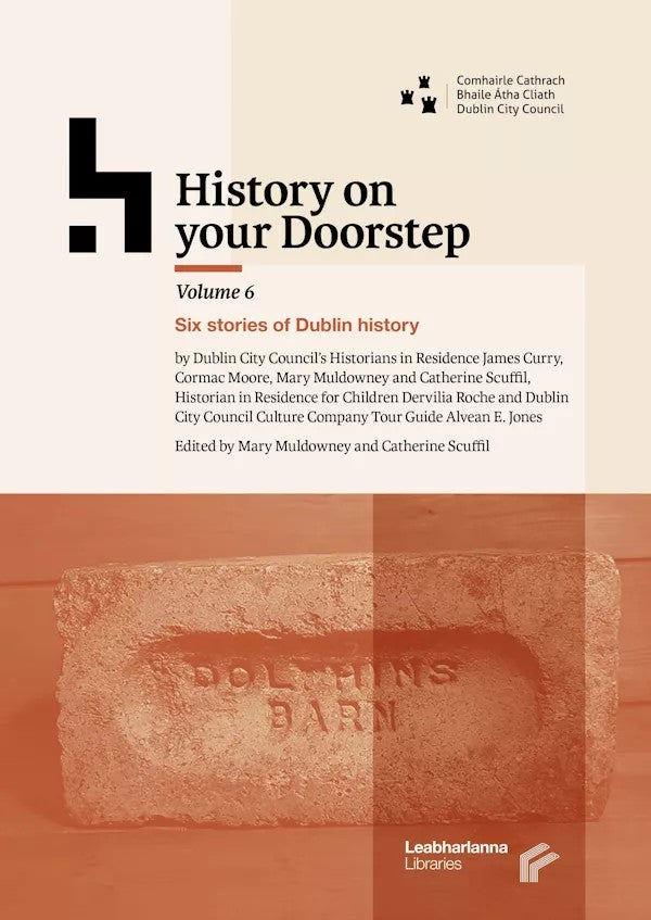 History on your Doorstep, Volume 6: Six Stories of Dublin History