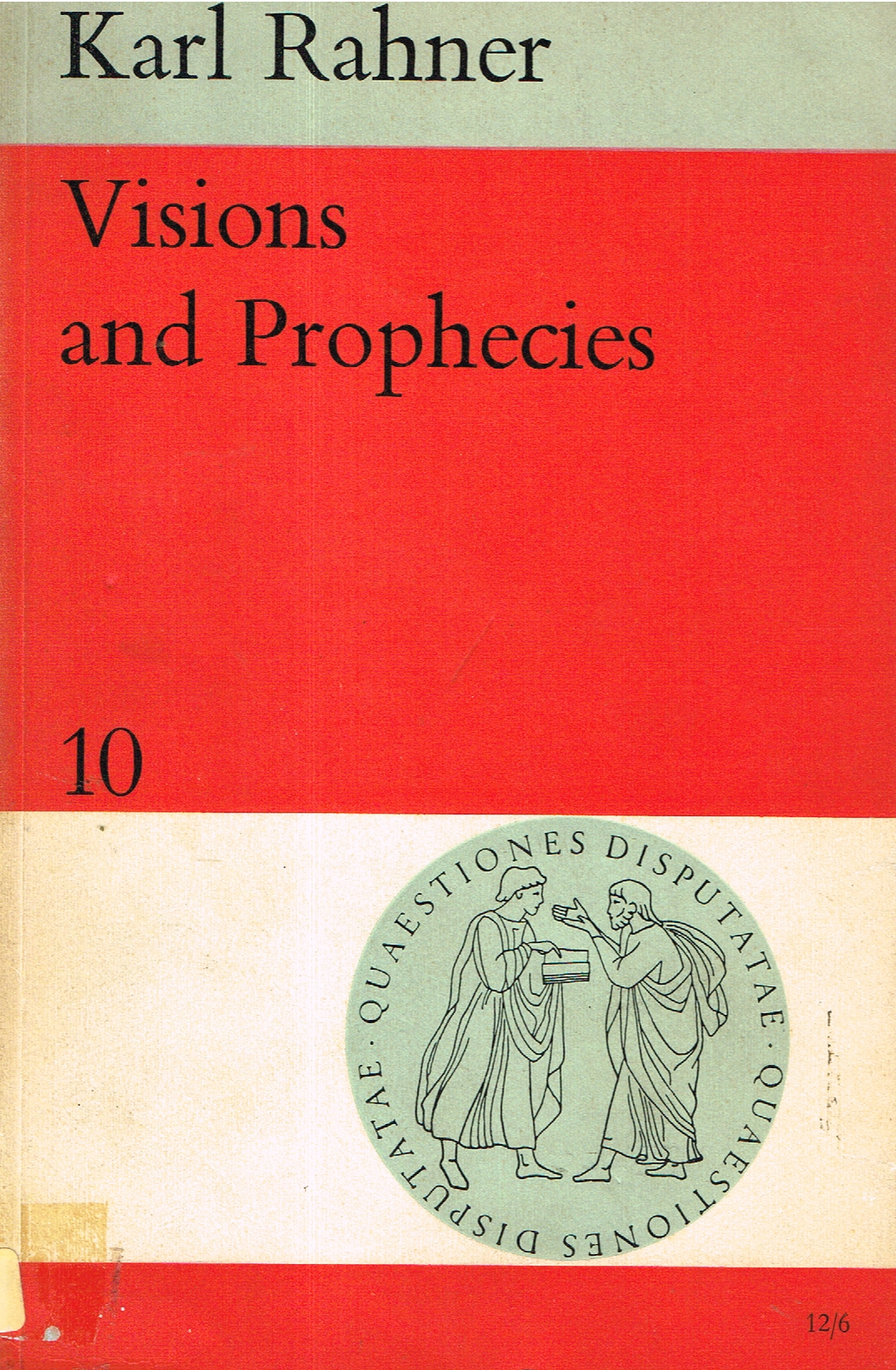 Visionen und Prophezeiungen. Visions and Prophecies (Quaestiones disputatae. no. 10.)