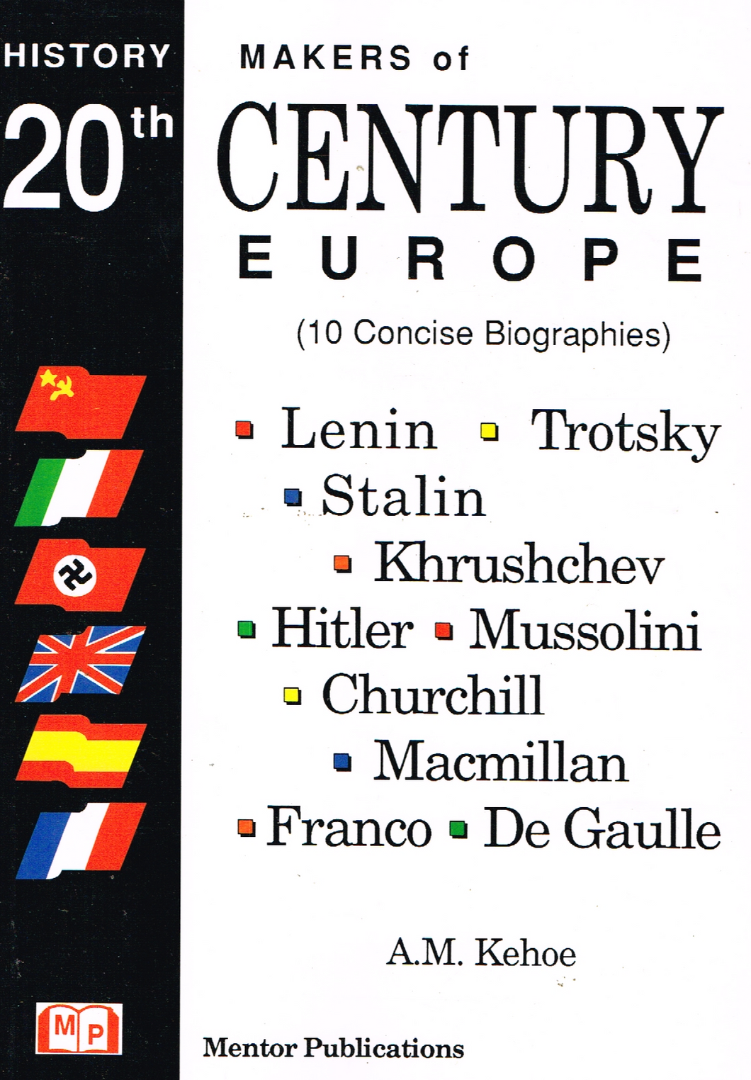 History Makers of Twentieth-century Europe: Ten Concise Biographies