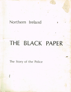The Black Paper: Northern Ireland : the Story of the Police