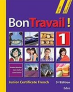 Bon Travail! 1 - Junior Certificate French, 3rd Edition