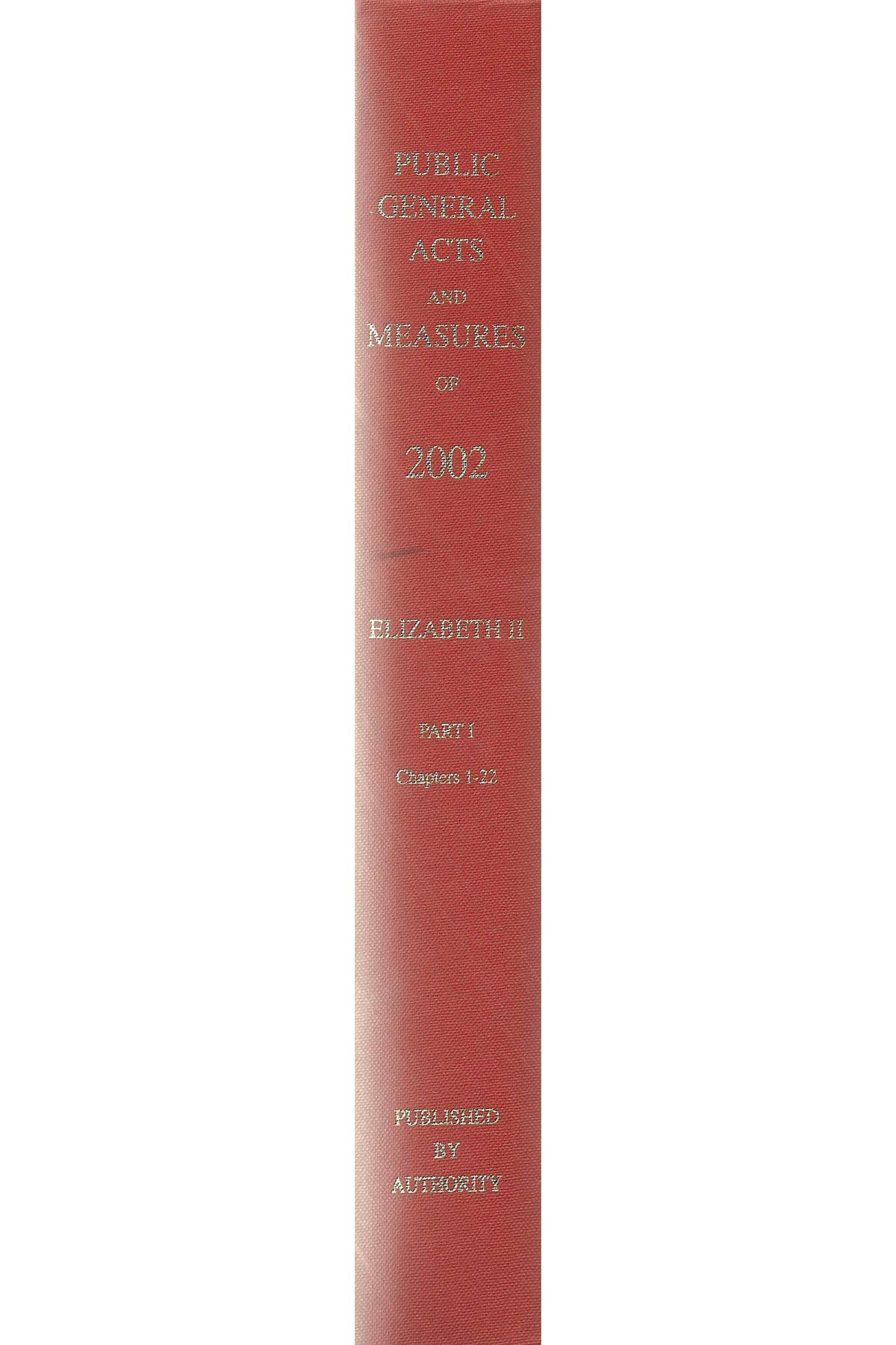 The public general acts and General Synod measures 2002: Chapters 1-22 Pt.1