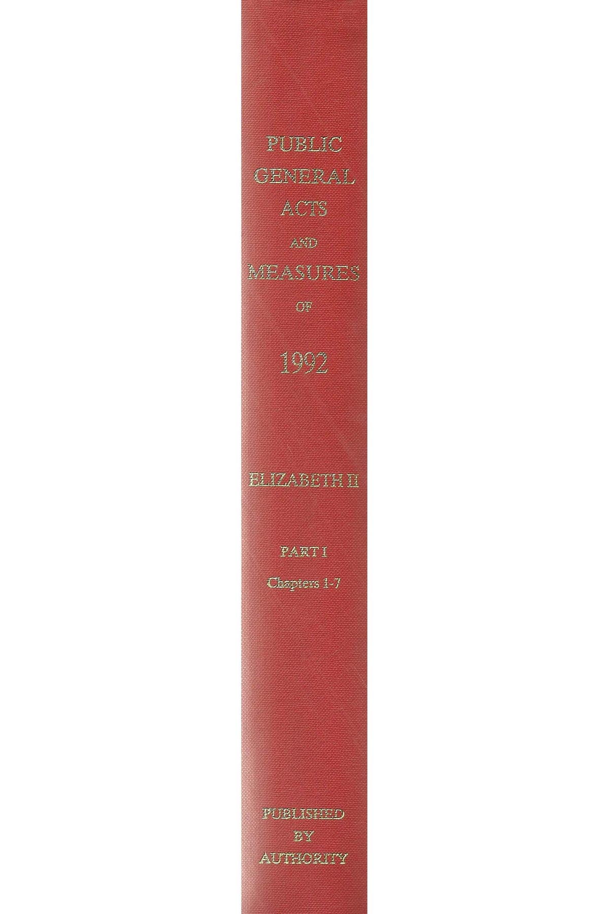 The Public General Acts and General Synod Measures 1992: With Lists of the Public General Acts, Local Acts and General Synod Measures and an Index
