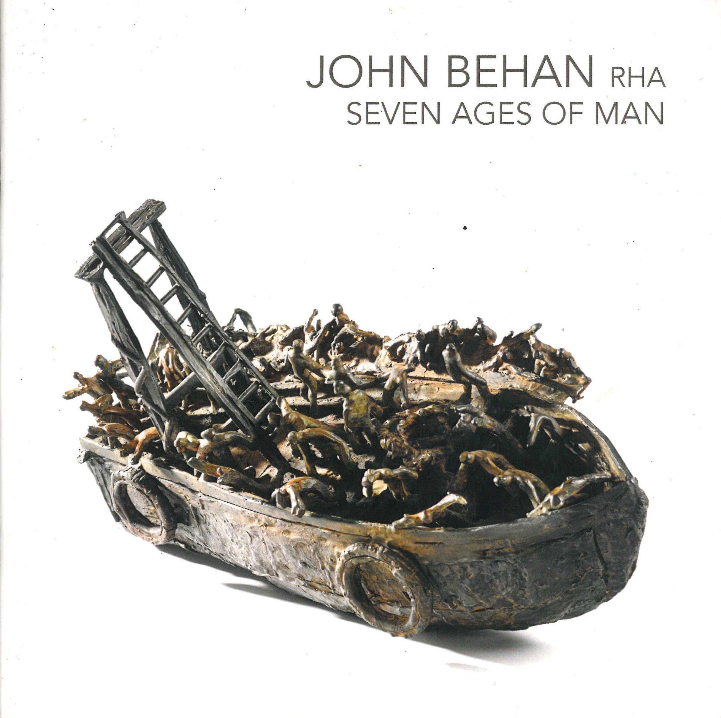 Seven Ages of Man: John Behan RHA