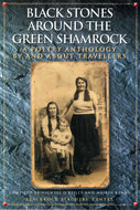 Black stones around the green shamrock: A poetry anthology by and about travellers