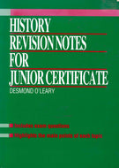 History Revision Notes for Junior Certificate