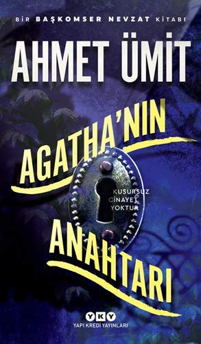 Agatha’nın Anahtarı: Bir Başkomser Nevzat Romanı - Kusursuz Cinayet Yoktur.