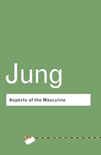 Load image into Gallery viewer, Aspects of the Masculine (Routledge Classics (Paperback))
