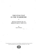 The Fur Coat in the Wardrobe, or, Reflections of an Irish Public Servant