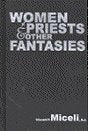 Women Priests and Other Fantasies