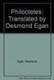 Philoctetes: Translated by Desmond Egan