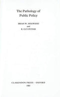 The Pathology of Public Policy
