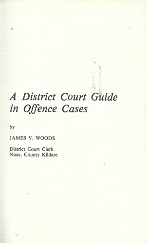 A District Court Guide in Offence Cases - vol 1