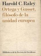 José Ortega y Gasset, filosofo de la unidad Europea