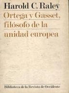 José Ortega y Gasset, filosofo de la unidad Europea