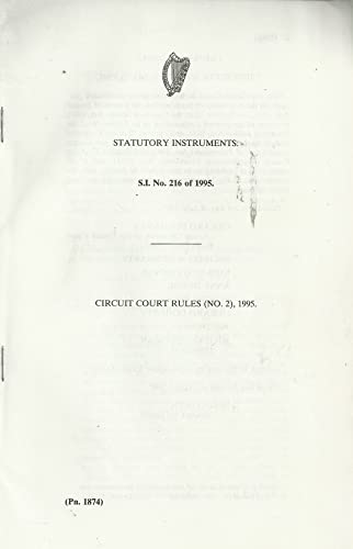 Circuit Court Rules (No. 2), 1995 - Statutory Instruments S.I. No. 216 of 1995