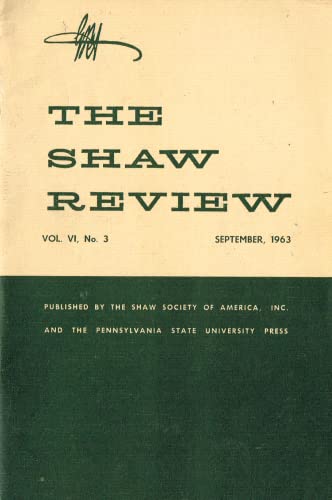 The Shaw Review, Volume VI (6), Number 3, September 1963 - The Shaw Society of America