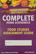 Complete Home Economics - Food Studies Assignment Guide - Leaving Certificate Higher and Ordinary Level