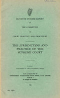 The Jurisdiction and Practice of the Supreme Court - Eleventh (11th) Interim Report of the Committee on Court Practice and Procedure